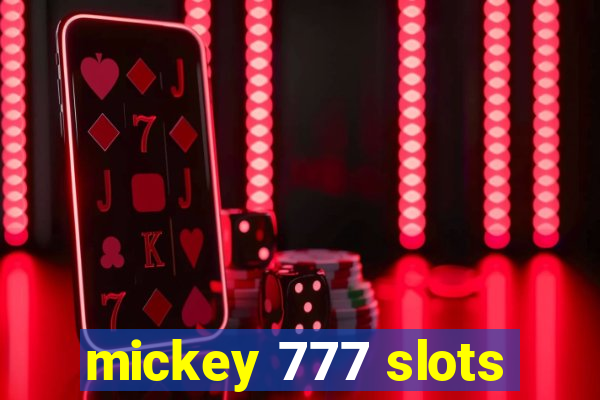 mickey 777 slots